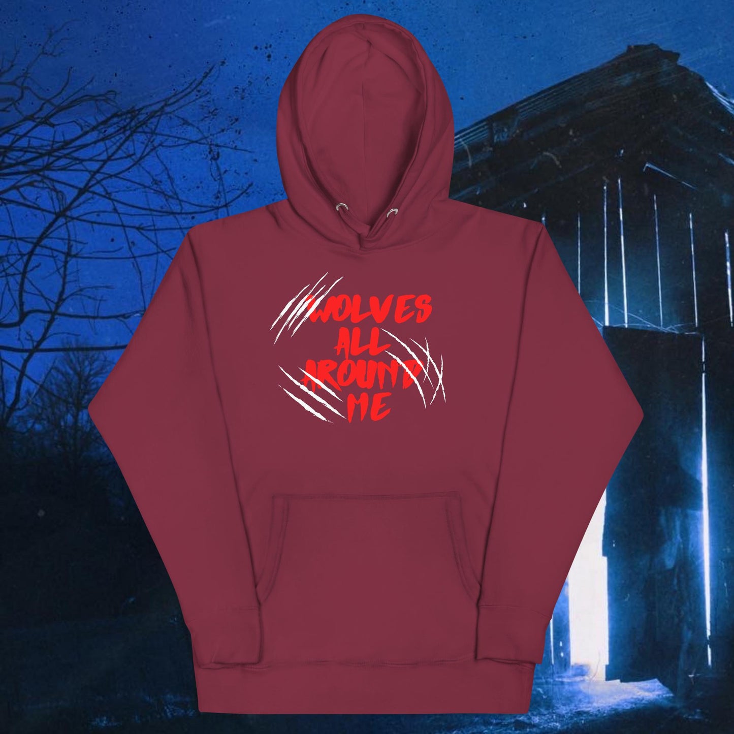 Wolves All Around Me Unisex Hoodie
