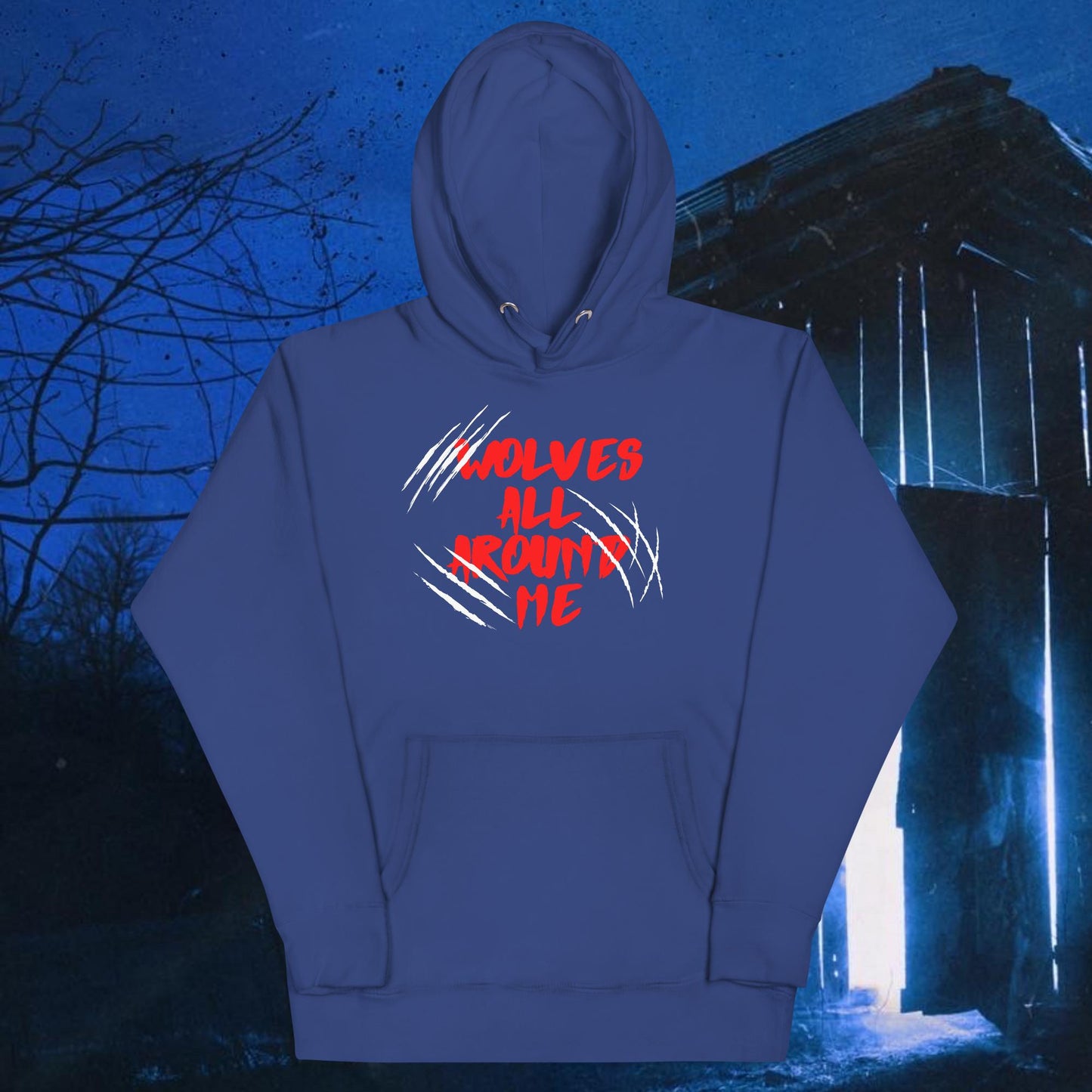 Wolves All Around Me Unisex Hoodie
