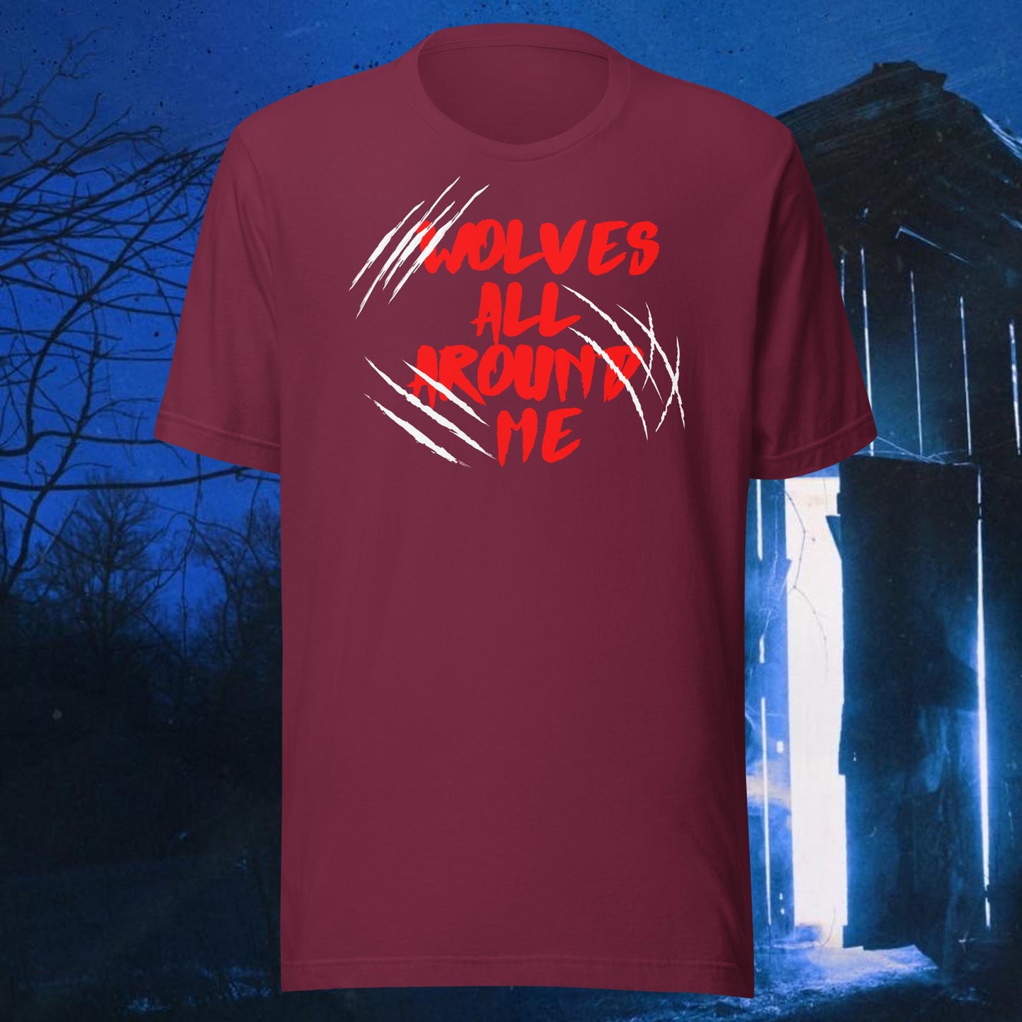 "Wolves All Around Me" Unisex t-shirt